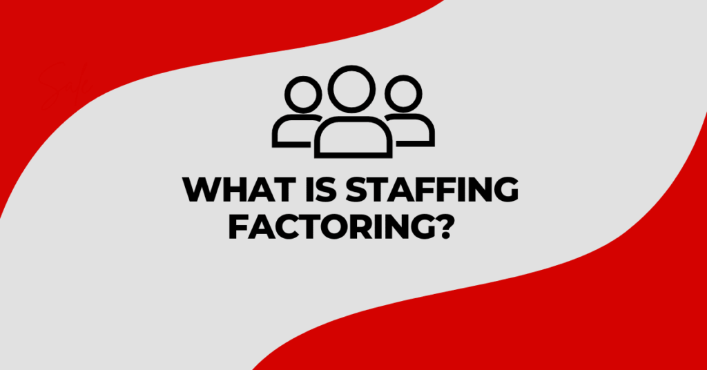 What is Staffing Factoring Payroll companies factoring